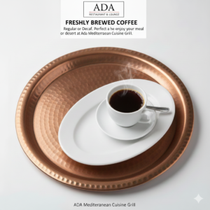 Freshly brewed coffee and decaf coffee at Ada Mediterranean Cuisine Grill, Middle Island NY